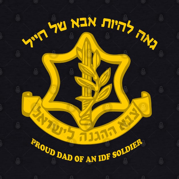 Proud Dad of an IDF Soldier by jrotem